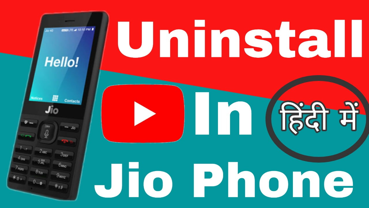 how to uninstall youtube in jio phone